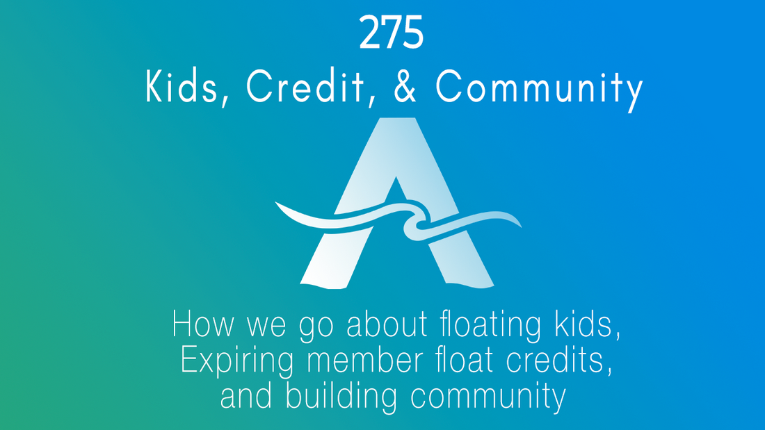 275: Kids, Credits, & Community