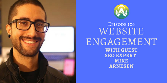 Website Engagment With Guest Mike Arnesen