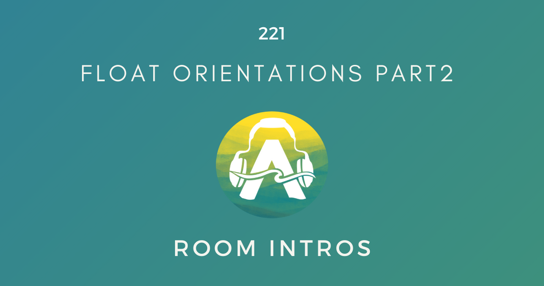 221: Client Orientations Part 2 (Room Intros)