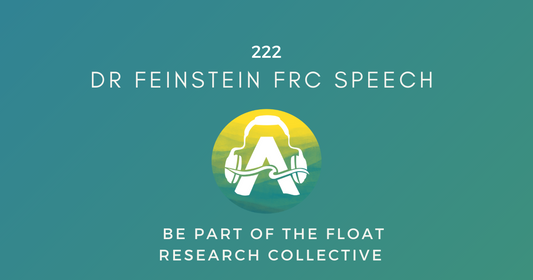 222: DR. Feinstein Float Research Collective Brainstorm Speech