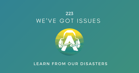 223: We've Got Issues