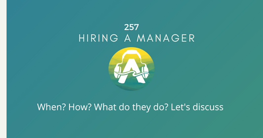 257: Hiring a Manager