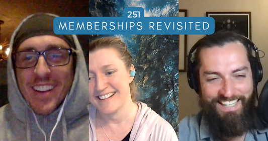 251: Memberships Revisited