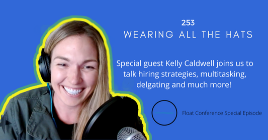 253: Wearing all the Hats with Kelly Caldwell