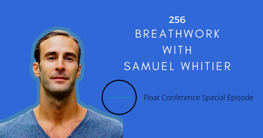 256: Breathwork with Samuel Whiting