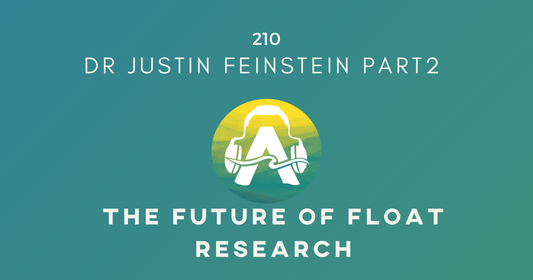 210: Dr. Justin Feinstein Part 2